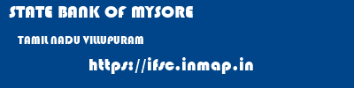 STATE BANK OF MYSORE  TAMIL NADU VILLUPURAM    ifsc code